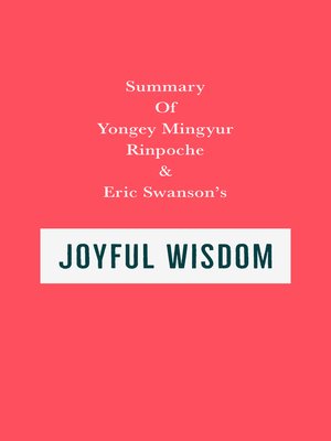 cover image of Summary of Yongey Mingyur Rinpoche and Eric Swanson's Joyful Wisdom